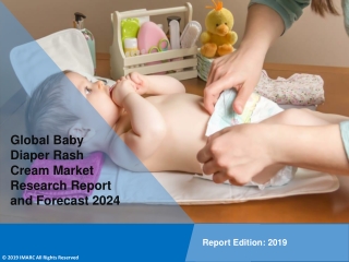 PDF - Baby Diaper Rash Cream Market Report, Market Share, Size, Trends and Forecast by 2024