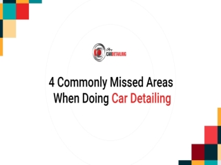 4 Commonly Missed Areas When Doing Car Detailing