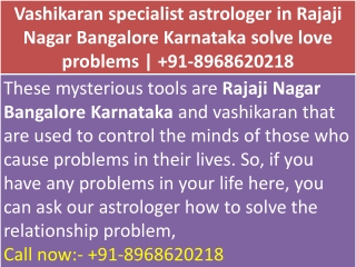 Vashikaran specialist astrologer in Rajaji Nagar Bangalore Karnataka solve love problems | 91-8968620218