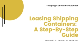 Leasing Shipping Containers: A Step-By-Step Guide