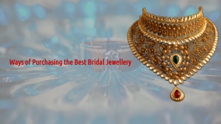 Ways of Purchasing the Best Bridal Jewellery
