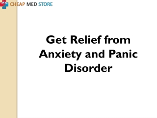Get Relief from Anxiety and Panic Disorder