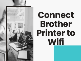 How To Connect Brother Printer To Wifi