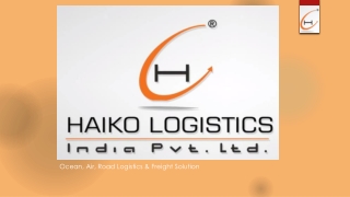 Ocean, Air, Road Logistics & Freight Solution | Haiko Logistics