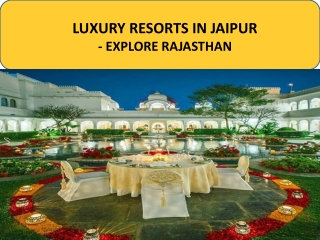 Find Luxury Resorts in Jaipur for Weekend Getaway Near Jaipur