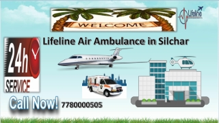 Hire Lifeline Air Ambulance in Silchar for Swiftly Reach Hospital