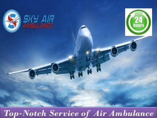 Pick well-Equipped Air Ambulance with Experts’ Medical Team from Coimbatore