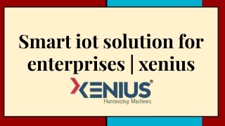 Smart IoT Solutions for Enterprises | Xenius