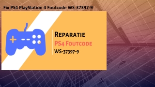 Fix PS4 PlayStation 4 Foutcode WS-37397-9