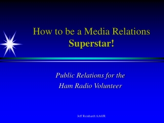 How to be a Media Relations Superstar!
