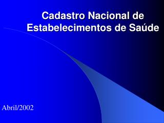 Cadastro Nacional de Estabelecimentos de Saúde