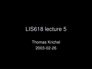 LIS618 lecture 5