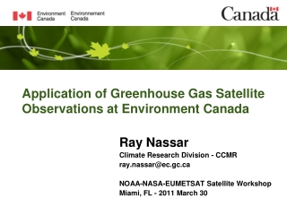 Application of Greenhouse Gas Satellite Observations at Environment Canada