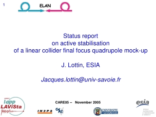 Status report on active stabilisation of a linear collider final focus quadrupole mock-up