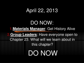 April 22, 2013 DO NOW: