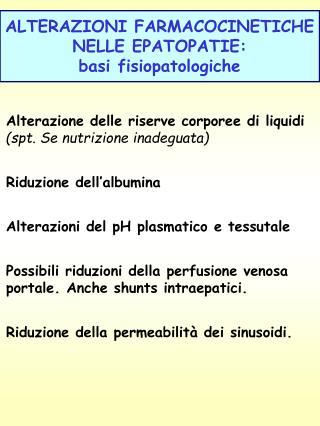 ALTERAZIONI FARMACOCINETICHE NELLE EPATOPATIE: basi fisiopatologiche