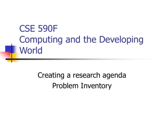 CSE 590F Computing and the Developing World