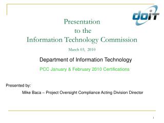 Presentation to the Information Technology Commission March 03, 2010