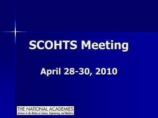 SCOHTS Meeting April 28-30, 2010