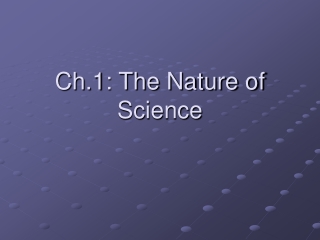 Ch.1: The Nature of Science