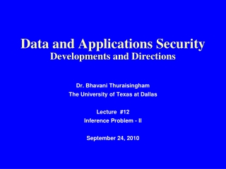 Data and Applications Security Developments and Directions