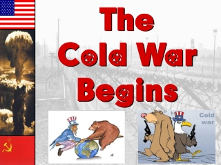 The Cold War Begins