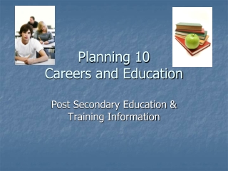 Planning 10 Careers and Education