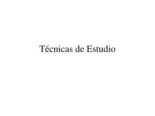 Técnicas de Estudio