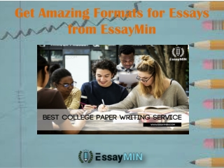 Avail Amazing Formats for Essays from EssayMin