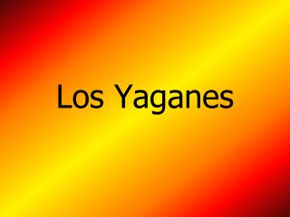 Los Yaganes