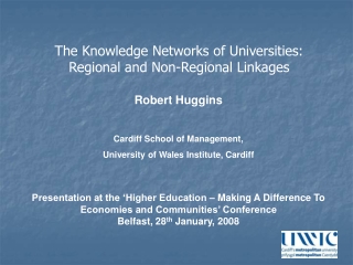 Robert Huggins Cardiff School of Management, University of Wales Institute, Cardiff