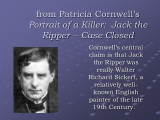 from Patricia Cornwell’s Portrait of a Killer: Jack the Ripper -- Case Closed