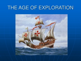 THE AGE OF EXPLORATION