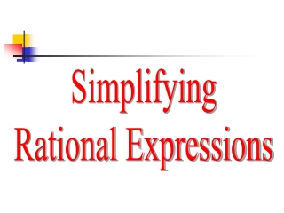 Simplifying Rational Expressions