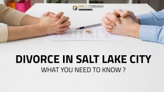 Divorce in Salt Lake City, What You Need to Know?