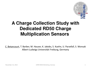 A Charge Collection Study with Dedicated RD50 Charge Multiplication Sensors
