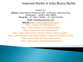 Imported Marble in India Bhutra Marble