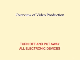 Overview of Video Production