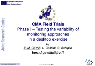 CMA Field Trials Phase I – Testing the variability of monitoring approaches in a desktop exercise