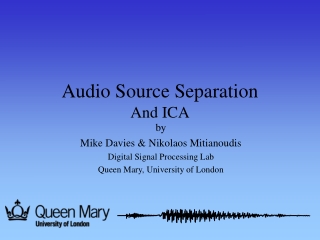 Audio S ource S eparation And ICA