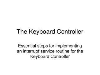 The Keyboard Controller