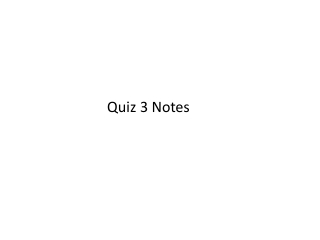 Quiz 3 Notes