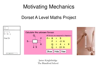 Motivating Mechanics Dorset A Level Maths Project