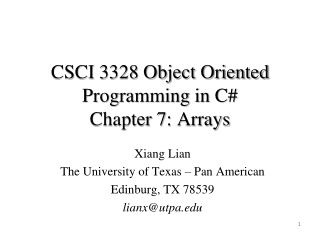 CSCI 3328 Object Oriented Programming in C# Chapter 7 : Arrays