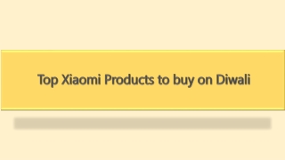 Top Xiaomi Products to buy on diwali