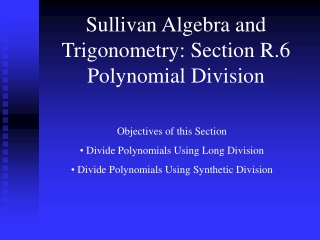 Sullivan Algebra and Trigonometry: Section R.6 Polynomial Division