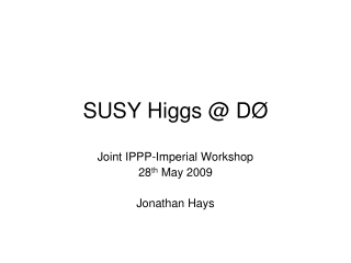 SUSY Higgs @ D Ø