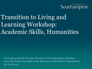 Transition to Living and Learning Workshop: Academic Skills, Humanities