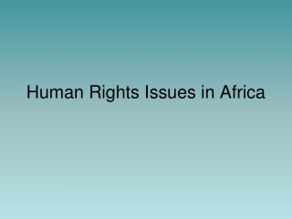 Human Rights Issues in Africa