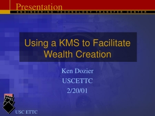 Using a KMS to Facilitate Wealth Creation